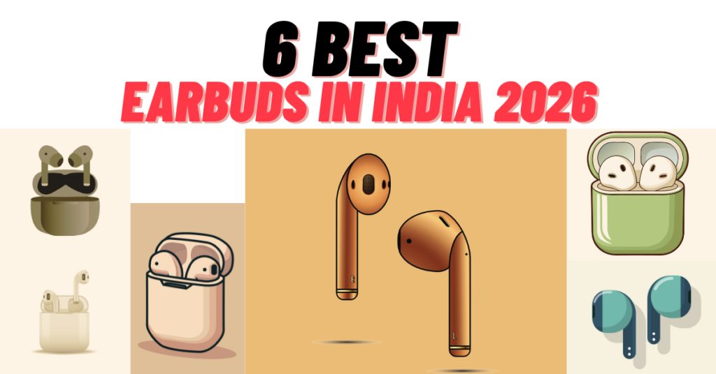 6 best new launch earbuds in india 2026
