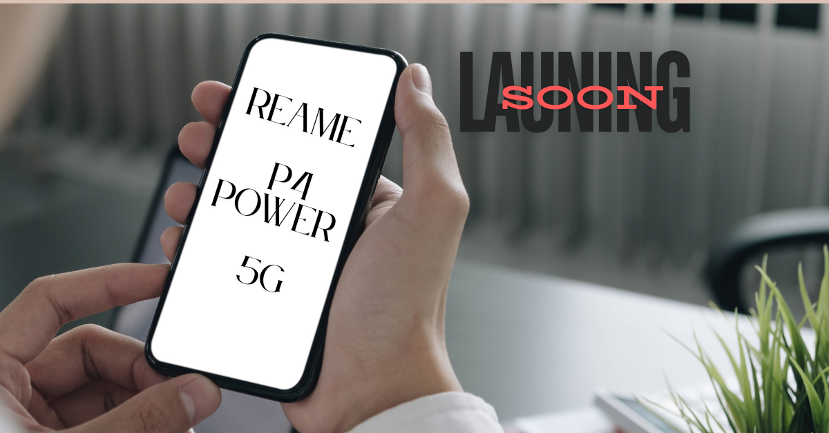 Realme p4 power 5g launching in india soon:know what'a new in the upcoming smarphone